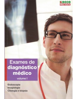 Exames de Diagnóstico Médico - Volume I | de José Pedro Penedo