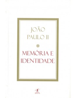 Memória e Identidade | de João Paulo II