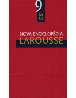 Nova Enciclopédia Larousse - Volume 9
