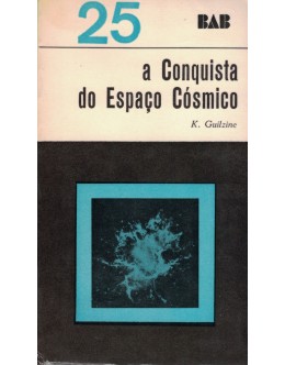 A Conquista do Espaço Cósmico | de K. Guilzine