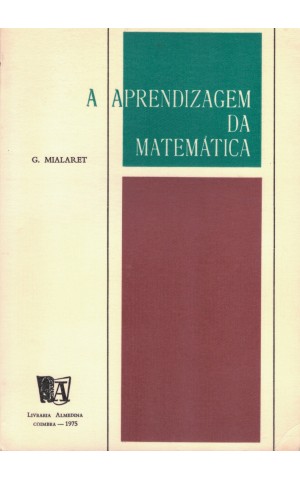 A Aprendizagem da Matemática | de G. Mialaret
