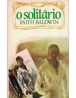 O Solitário | de Faith Baldwin