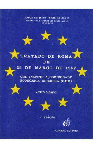 Tratado de Roma de 25 de Março de 1957 | de Jorge de Jesus Ferreira Alves