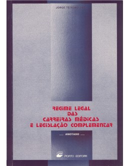 Regime Legal das Carreiras Médicas e Legislação Complementar | de Jorge Teixeira Lapa