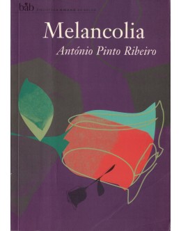 Melancolia | de António Pinto Ribeiro