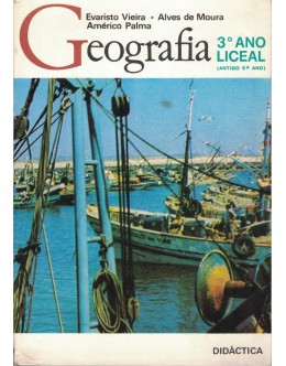 Geografia - 3.º Ano Liceal (Antigo 5.º Ano) | de Evaristo Vieira, Alves de Moura e Américo Palma