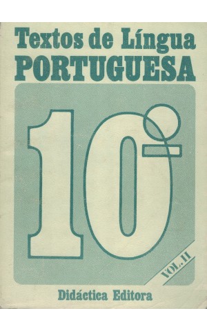 Textos de Língua Portuguesa - 10.º Ano de Escolaridade - Volume II