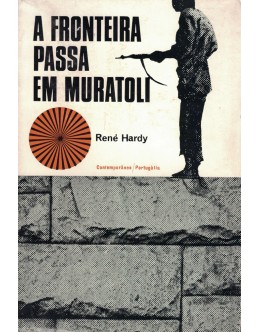 A Fronteira Passa em Muratoli | de René Hardy