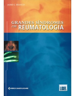 Grandes Síndromes em Reumatologia | de Jaime C. Branco