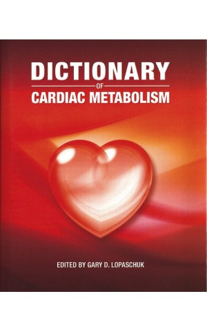 Dictionary of Cardiac Metabolism | de Gary D. Lopaschuk