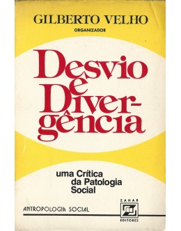 Desvio e Divergência | de Gilberto Velho