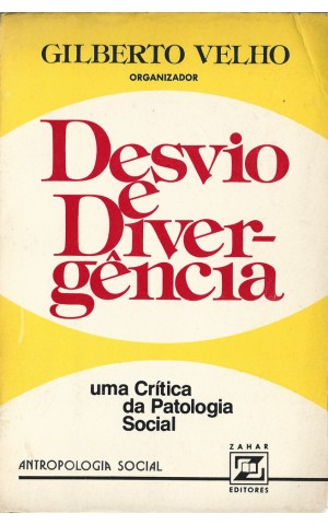 Desvio e Divergência | de Gilberto Velho