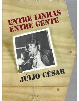 Entre Linhas Entre Gente | de Júlio César