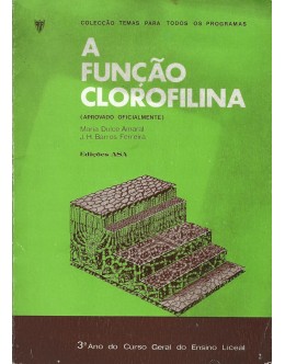 A Função Clorofilina | de Maria Dulce Amaral e J. H. Barros Ferreira