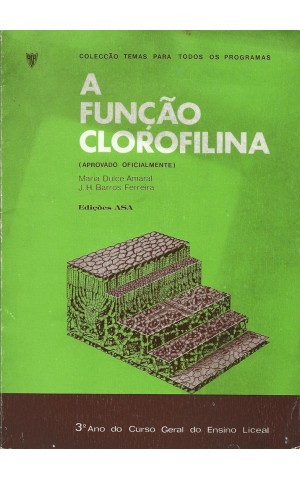 A Função Clorofilina | de Maria Dulce Amaral e J. H. Barros Ferreira