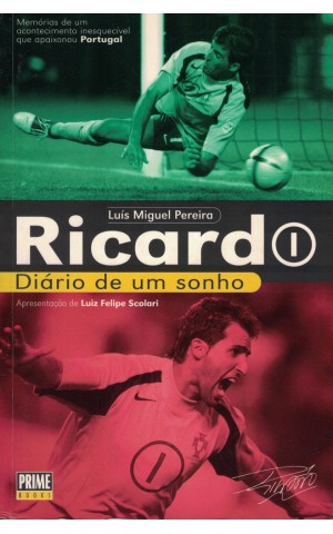Ricardo - Diário de um Sonho | de Ricardo Pereira e Luís Miguel Pereira