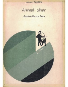 Animal Olhar | de António Ramos Rosa