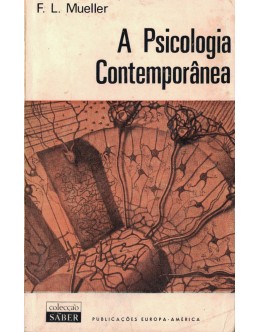 A Psicologia Contemporânea | de F. L. Mueller