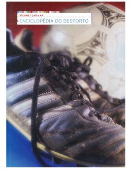 Enciclopédia do Desporto - Volume 1