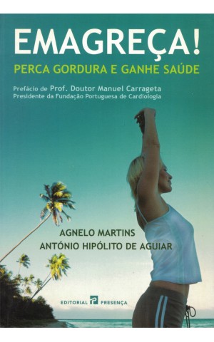 Emagreça! | de Agnelo Martins e António Hipólito de Aguiar
