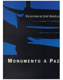 Monumento à Paz, Escultura de José Aurélio | de Vários Autores