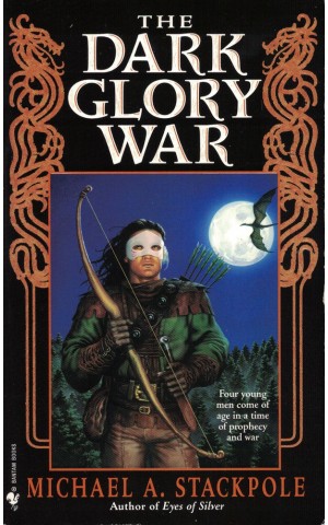 The Dark Glory War | de Michael A. Stackpole