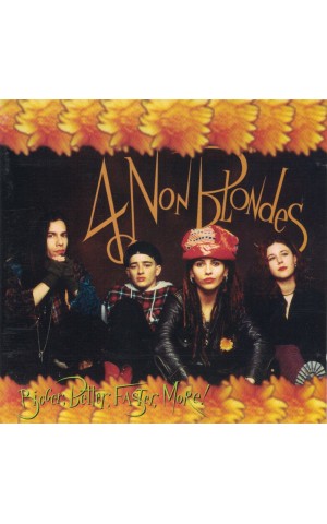 4 Non Blondes | Bigger, Better, Faster, More! [CD]