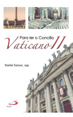 Para Ler o Concílio Vaticano II | de Darlei Zanon