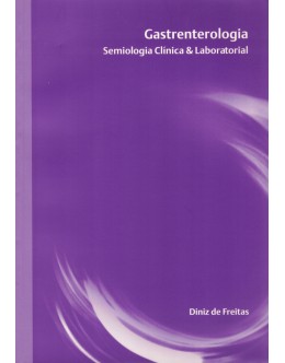 Gastrenterologia - Semiologia Clínica & Laboratorial | de Diniz de Freitas