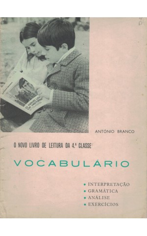 O Novo Livro de Leitura da 4.ª Classe - Vocabulário | de António Branco