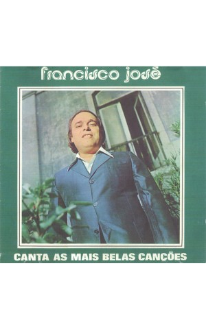 Francisco José | Canta As Mais Belas Canções [CD]