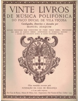 Vinte Livros de Música Polifónica do Paço Ducal de Vila Viçosa | de Manuel Joaquim