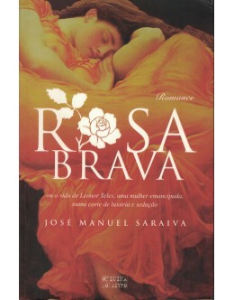 Rosa Brava | de José Manuel Saraiva