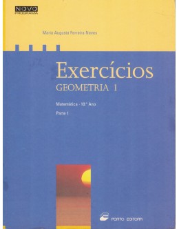 Exercícios de Geometria I - Matemática 10.º Ano - Parte 1 | de Maria Augusta Ferreira Neves