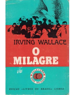 O Milagre | de Irving Wallace