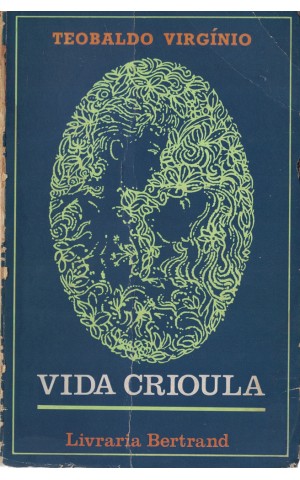 Vida Crioula | de Teobaldo Virgínio