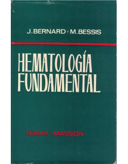 Hematología Fundamental | de Jean Bernard e Marcel Bessis