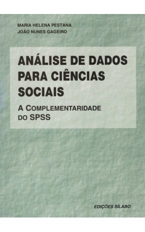 Análise de Dados para Ciências Sociais | de Maria Helena Pestana e João Nunes Gageiro