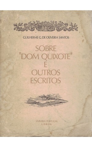 Sobre "Dom Quixote" e Outros Escritos | de Guilherme G. de Oliveira Santos