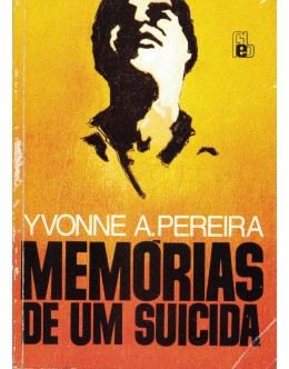 Memórias de um Suicida | de Yvonne A. Pereira