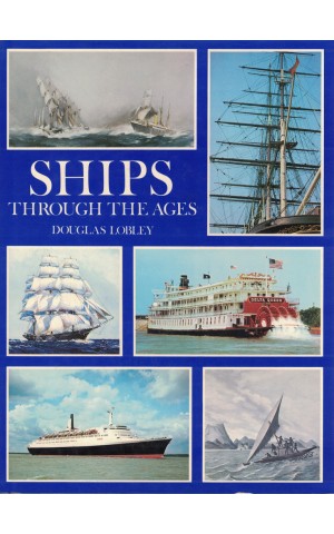 Ships Through The Ages | de Douglas Lobley
