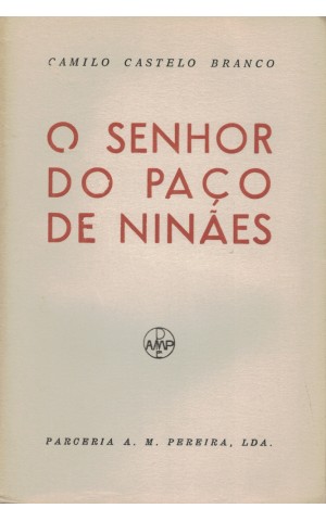 O Senhor do Paço de Ninães | de Camilo Castelo Branco