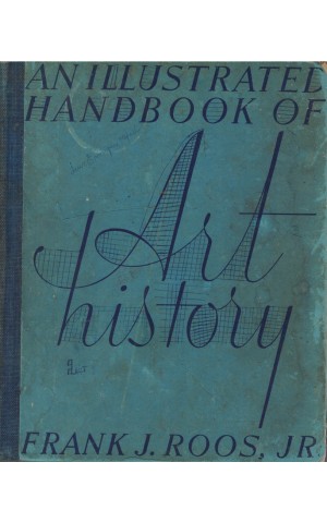 An Illustrated Handbook of Art History | de Frank J. Roos, Jr.