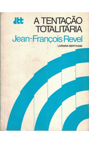 A Tentação Totalitária | de Jean-François Revel