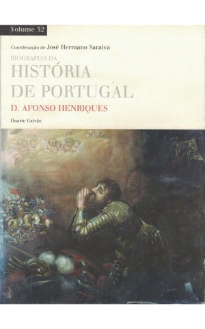 Biografias da História de Portugal: D. Afonso Henriques | de Duarte Galvão