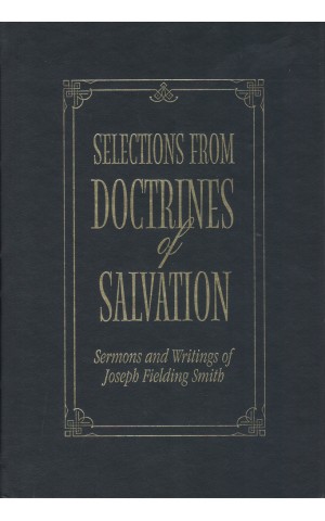 Selections from Doctrines of Salvation | de Joseph Fielding Smith