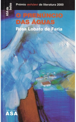 O Prenúncio das Águas | de Rosa Lobato Faria