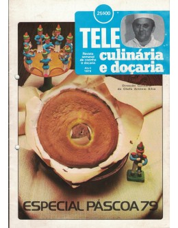 Tele Culinária e Doçaria - Especial Páscoa 79 - Abril 1979