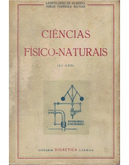 O Nosso Compêndio de Ciências Físico-Naturais | de Leopoldino de Almeida e Jorge Ferreira Matias