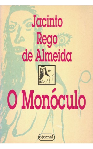 O Monóculo | de Jacinto Rego de Almeida